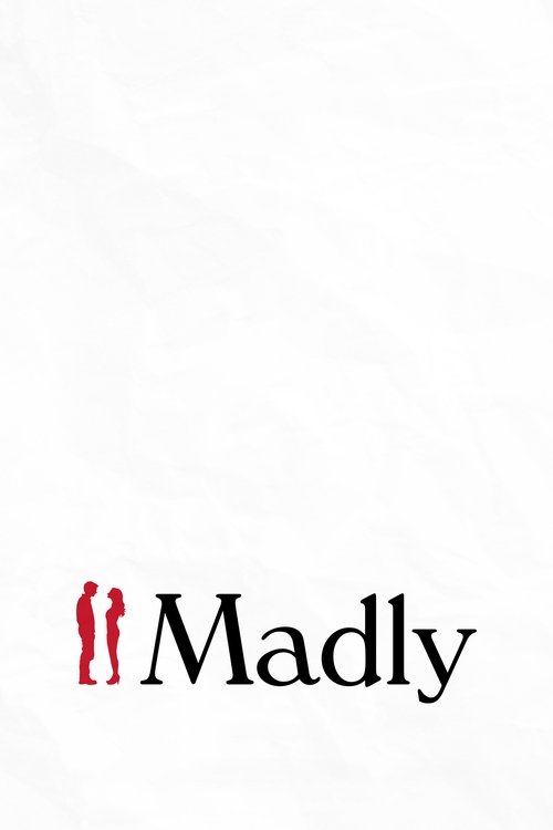 Madly
